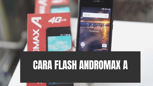 Cara Flash Andromax A 4G LTE