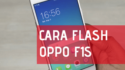 Cara Flash Oppo F1S A1601