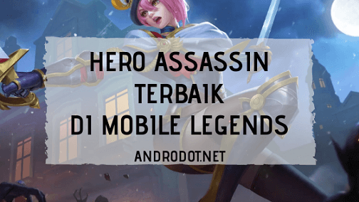 Hero Assassin Terbaik Mobile Legends Season 12