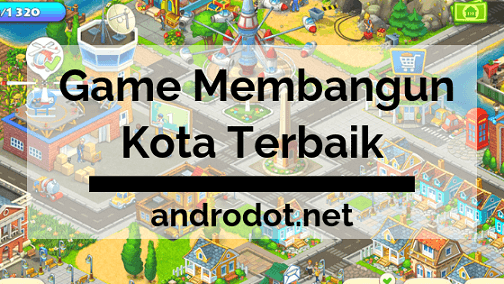 Game Membangun Kota Terbaik 2019 di Android