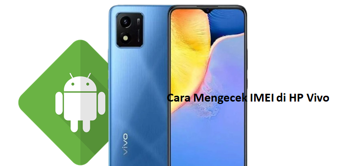 Cara Mengecek IMEI di HP Vivo