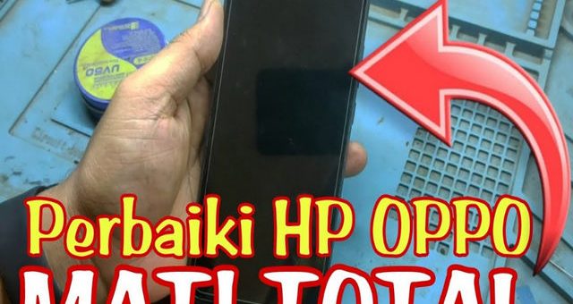 Cara Mengatasi Hp Oppo Tidak Bisa Menyala